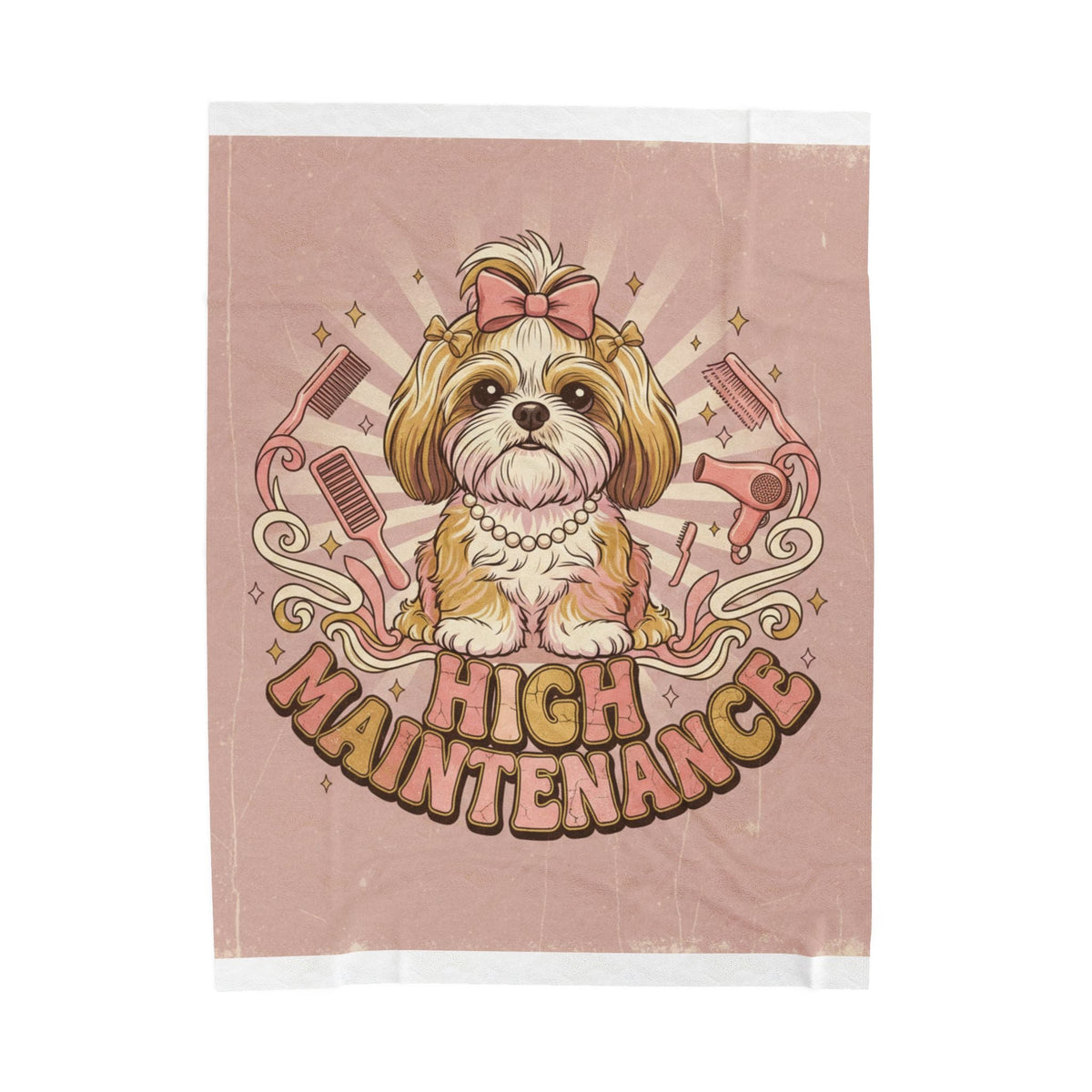Velveteen Plush Blanket — "High Maintenance Dog" Funny Pet Lover Throw